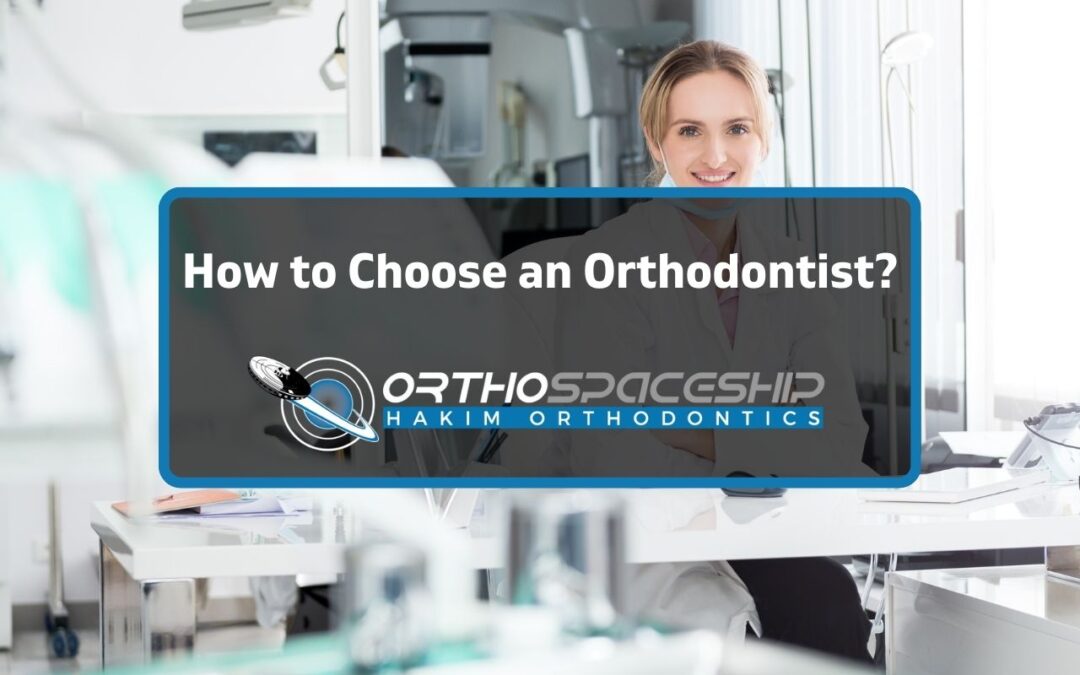 How To Choose an Orthodontist